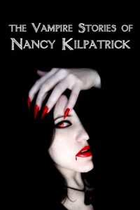 Baixar Vampire stories of nancy kilpatrick, the pdf, epub, eBook