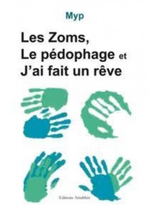 Baixar Zoms, le pedophage & j’ai fait un reve, les pdf, epub, eBook