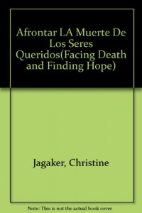 Baixar Afrontar la muerte de los seres queridos(facing de pdf, epub, eBook