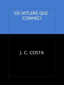 Baixar OS HITLERS QUE CONHECI pdf, epub, eBook