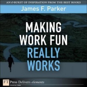 Baixar Making Work Fun Really Works pdf, epub, eBook