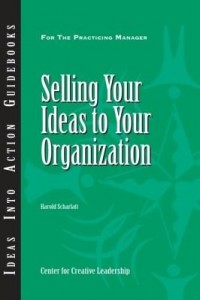 Baixar Selling Your Ideas to Your Organization pdf, epub, eBook