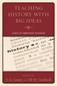 Baixar Teaching History with Big Ideas: Cases of Ambitious Teachers pdf, epub, eBook