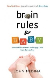 Baixar Brain Rules for Baby: How to Raise a Smart and Happy Child from Zero to Five pdf, epub, eBook
