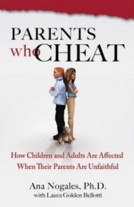 Baixar Parents Who Cheat: How Children and Adults Are Affected When Their Parents Are Unfaithful pdf, epub, eBook