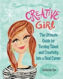 Baixar Creative Girl: The Ultimate Guide for Turning Talent and Creativity Into a Real Career pdf, epub, eBook