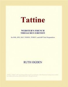 Baixar Tattine (webster’s french thesaurus edition) pdf, epub, eBook