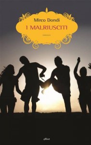Baixar I malriusciti pdf, epub, eBook