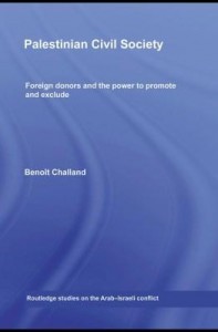 Baixar Palestinian Civil Society: Foreign Donors and the Power to Promote and Exclude pdf, epub, eBook