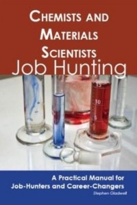 Baixar Chemists and Materials Scientists: Job Hunting – A Practical Manual for Job-Hunters and Career Chang pdf, epub, eBook