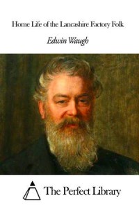 Baixar Home life of the lancashire factory folk pdf, epub, eBook