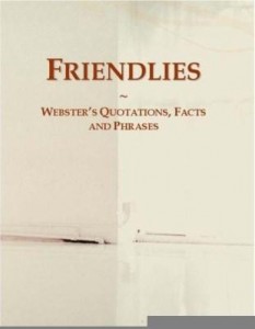 Baixar Friendlies: Webster¿s Quotations, Facts and Phrases pdf, epub, eBook