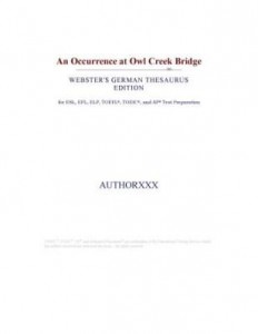 Baixar An Occurrence at Owl Creek Bridge (Webster's German Thesaurus Edition) pdf, epub, eBook