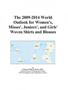 Baixar The 2009-2014 World Outlook for Women's, Misses', Juniors', and Girls' Woven Shirts and Blouses pdf, epub, eBook