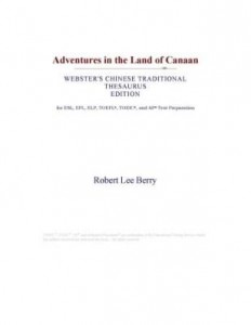 Baixar Adventures in the Land of Canaan (Webster's Chinese Traditional Thesaurus Edition) pdf, epub, eBook