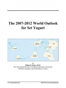 Baixar The 2007-2012 World Outlook for Set Yogurt pdf, epub, eBook