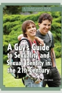 Baixar A Guy's Guide to Sexuality and Sexual Identity in the 21st Century pdf, epub, eBook