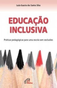 Baixar Educação inclusiva: práticas pedagógicas para uma escola sem exclusões pdf, epub, eBook