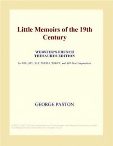 Baixar Little memoirs of the 19th century (webster’s pdf, epub, eBook