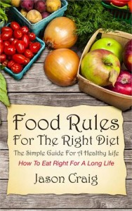 Baixar Food rules for the right diet: the simple guide pdf, epub, eBook