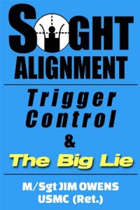 Baixar Sight alignment, trigger control & the big lie pdf, epub, eBook