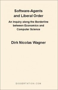Baixar Software-Agents and Liberal Order: An Inquiry along the Borderline between Economics and Computer Sc pdf, epub, eBook