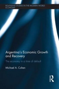 Baixar Argentina's Economic Growth and Recovery, 2001-2008 pdf, epub, eBook