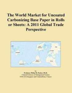 Baixar The World Market for Uncoated Carbonizing Base Paper in Rolls or Sheets: A 2011 Global Trade Perspec pdf, epub, eBook