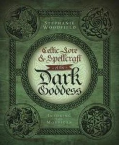 Baixar Celtic Lore & Spellcraft of the Dark Goddess pdf, epub, eBook