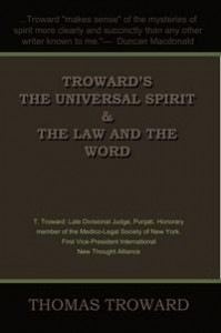 Baixar Troward's The Universal Spirit & The Law and the Word pdf, epub, eBook
