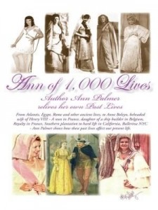 Baixar Ann Of 1,000 Lives: Author Ann Palmer relives her own Past Lives pdf, epub, eBook