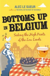 Baixar Bottoms up in belgium: seeking the high points pdf, epub, eBook