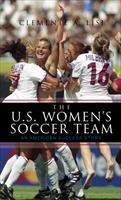 Baixar The U.S. Women's Soccer Team: An American Success Story pdf, epub, eBook
