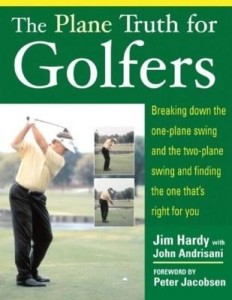 Baixar The Plane Truth for Golfers: Breaking Down the One-plane Swing and the Two-Plane Swing and Finding t pdf, epub, eBook