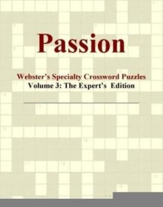 Baixar Passion – Webster's Specialty Crossword Puzzles, Volume 3: The Expert's  Edition pdf, epub, eBook