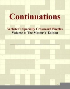 Baixar Continuations – Webster's Specialty Crossword Puzzles, Volume 4: The Master's  Edition pdf, epub, eBook