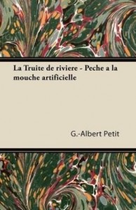 Baixar La Truite de Riviere – Pa Che a la Mouche Artificielle pdf, epub, eBook