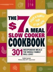Baixar The $7 a Meal Slow Cooker Cookbook pdf, epub, eBook