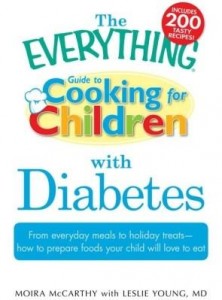 Baixar The Everything Guide to Cooking for Children with Diabetes: From Everyday Meals to Holiday Treats; H pdf, epub, eBook