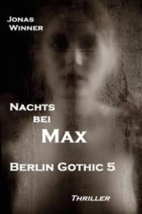 Baixar Berlin gothic 5: nachts bei max pdf, epub, eBook