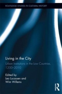 Baixar Living in the City: Urban Institutions in the Low Countries, 1200 2010 pdf, epub, eBook