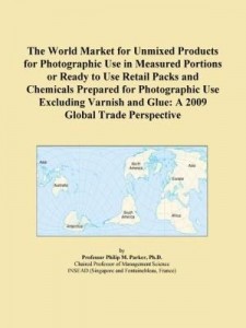 Baixar The World Market for Unmixed Products for Photographic Use in Measured Portions or Ready to Use Reta pdf, epub, eBook