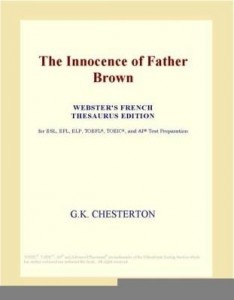 Baixar The Innocence of Father Brown (Webster's French Thesaurus Edition) pdf, epub, eBook