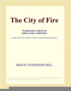 Baixar The City of Fire (Webster's French Thesaurus Edition) pdf, epub, eBook