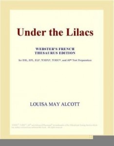 Baixar Under the Lilacs (Webster's French Thesaurus Edition) pdf, epub, eBook