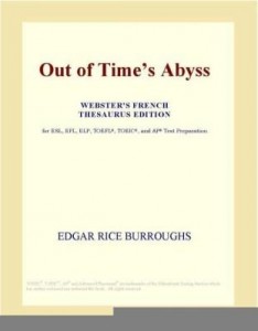 Baixar Out of Time¿s Abyss (Webster's French Thesaurus Edition) pdf, epub, eBook