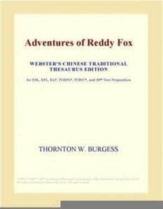 Baixar Adventures of Reddy Fox (Webster's Chinese Traditional Thesaurus Edition) pdf, epub, eBook