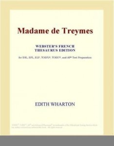 Baixar Madame de Treymes (Webster's French Thesaurus Edition) pdf, epub, eBook