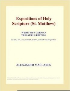 Baixar Expositions of Holy Scripture (St. Matthew) (Webster's German Thesaurus Edition) pdf, epub, eBook