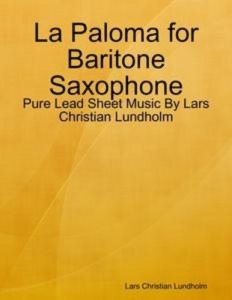 Baixar Paloma for baritone saxophone – pure lead pdf, epub, eBook